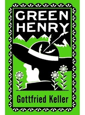 预订 Green Henry: Annotated Edition 绿色亨利：注释版: 9781847498922