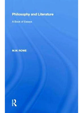 预订 Philosophy and Literature: A Book of Essays 哲学与文学：随笔书: 9780815391050