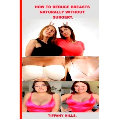 预订 How to Reduce Breasts Naturally Without Surgery.: 9798859857531