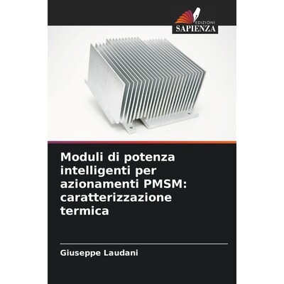 预订 Moduli di potenza intelligenti per azionamenti PMSM: caratterizzazione termica: DE: 9786209276651