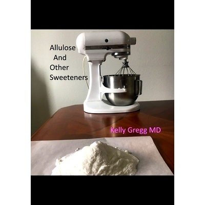 预订 Allulose and Other Sweeteners: 9798388826916