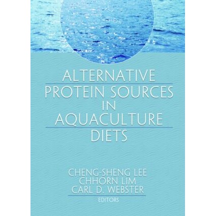 预订 Alternative Protein Sources in Aquaculture Diets 水产养殖食物中的替代蛋白质源 9781560221487