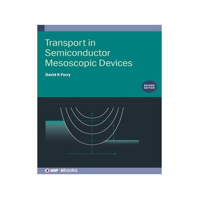 [预订]Transport in Semiconductor Mesoscopic Devices (Second Edition) 9780750331371