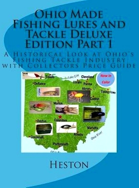 预订 Ohio Made Fishing Lures and Tackle Deluxe Edition Part 1: A Historical Look at Ohio’s Fishing Tackle Industry with
