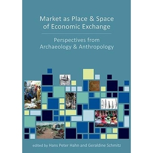 and Economic Market Place Anthropology 场 预订 Archaeology Space Perspectives Exchange 市场作为经济交换 from