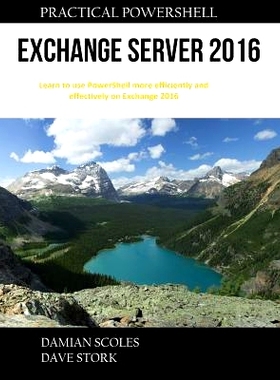 预订 Practical PowerShell Exchange Server 2016: 9780998749815