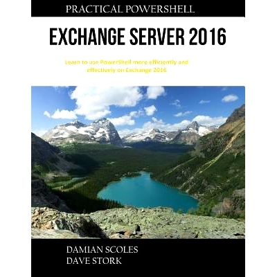 预订 Practical PowerShell Exchange Server 2016: 9780998749815
