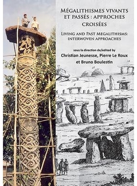 预订 Mégalithismes vivants et passés: approches croisées: Living and Past Megalithisms: interwoven approaches 活着的