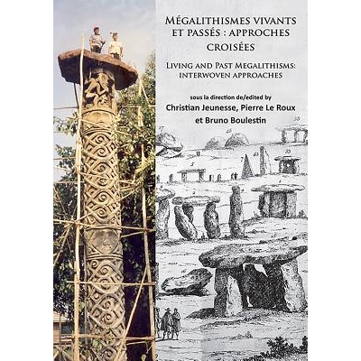 预订 Mégalithismes vivants et passés: approches croisées: Living and Past Megalithisms: interwoven approaches 活着的