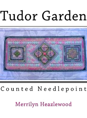 预订 Tudor Garden: Counted Needlepoint: 9781514744239