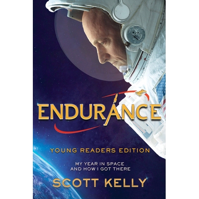 预订 Endurance, Young Readers Edition: My Year in Space and How I Got There: 9781524764272