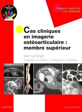 预订 Cas cliniques en imagerie ostéoarticulaire : membre supérieur 骨关节成像临床病例：上肢: 9782294758515
