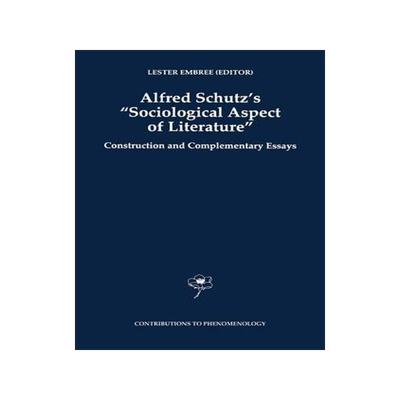 预订 Alfred Schutz's Sociological Aspect of Literature