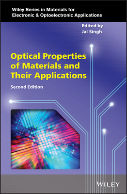 【预订】Optical Properties Of Materials And Their Applications 2E