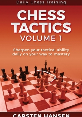 【预订】Daily Chess Tactics Training - Volume 1: 404 Puzzles to Improve Your Tactical Vision