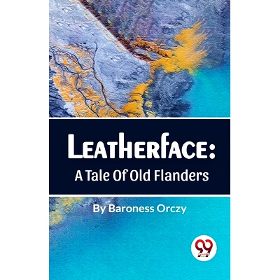 预订 Leatherface: A Tale Of Old Flanders: 9789357484091