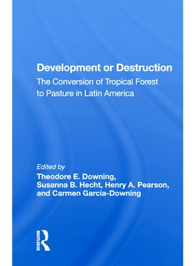 预订 Development Or Destruction: The Conversion Of Tropical Forest To Pasture In Latin America 发展或破坏：拉丁美洲热带