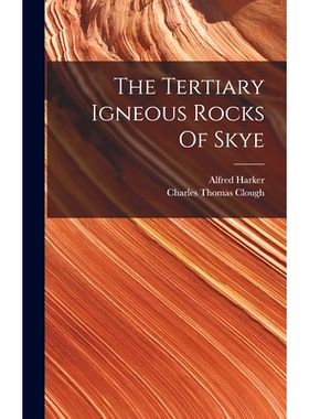 预订 The Tertiary Igneous Rocks Of Skye: 9781016436922
