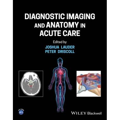 预订 Diagnostic Imaging and Anatomy in Acute Care 急症护理的诊断成像与解剖学 9781119809449