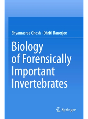 预订 Biology of Forensically Important Invertebrates 具有法医重要性的无脊椎动物生物学: 9789819950287