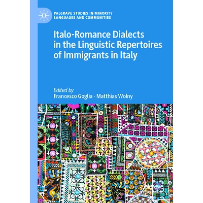 预订 Italo-Romance Dialects in the Linguistic Repertoires of Immigrants in Italy 意大利移民语言库中的意大利-罗曼语方言: