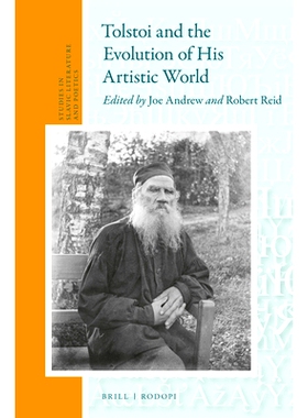 预订 Tolstoi and the Evolution of His Artistic World 托尔斯泰和他的艺术世界的演变: 9789004465626