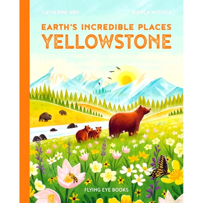 现货 Yellowstone (Earth's Incredible Places)  黄石公园 精装 儿童科普绘本 自然地理 英文原版
