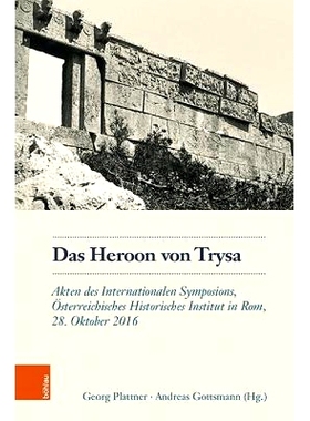 预订 Das Heroon von Trysa: Akten des Internationalen Symposions, Österreichisches Historisches Institut in Rom, 28. Okt