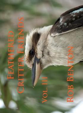 [预订]Feathered Critter Friends Vol. III 9780998068213