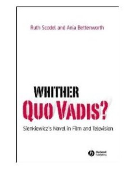 【预订】Whither Quo Vadis? - Sienkiewicz’s Novel in Film and Television