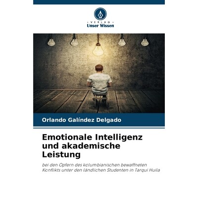 预订 Emotionale Intelligenz und akademische Leistung bei den Opfern des kolumbianischen bewaffneten Konflikts unter den