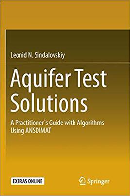 【预售】Aquifer Test Solutions: A Practitioner’s Guide with Algorithms Using ANSDIMAT