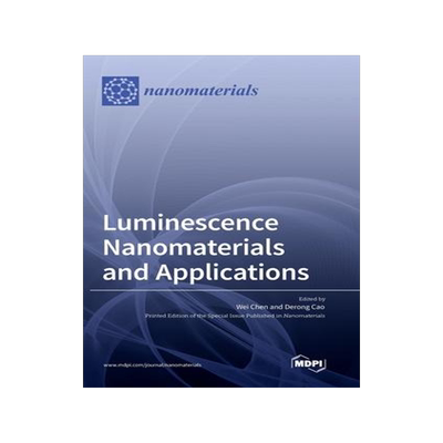 [预订]Luminescence Nanomaterials and Applications 9783036572123