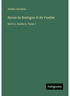 预订 Revue de Bretagne et de Vendée: Série 2, Année 6, Tome 1: 9783563783146