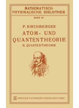 预订 Atom- und Quantentheorie: II. Quantentheorie: 9783663156543