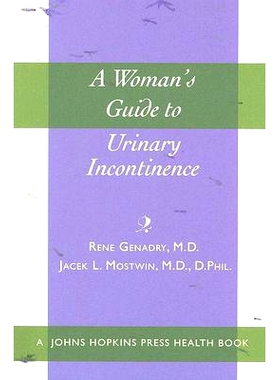 预订 A Woman’s Guide to Urinary Incontinence 女性尿失禁指南: 9780801887338