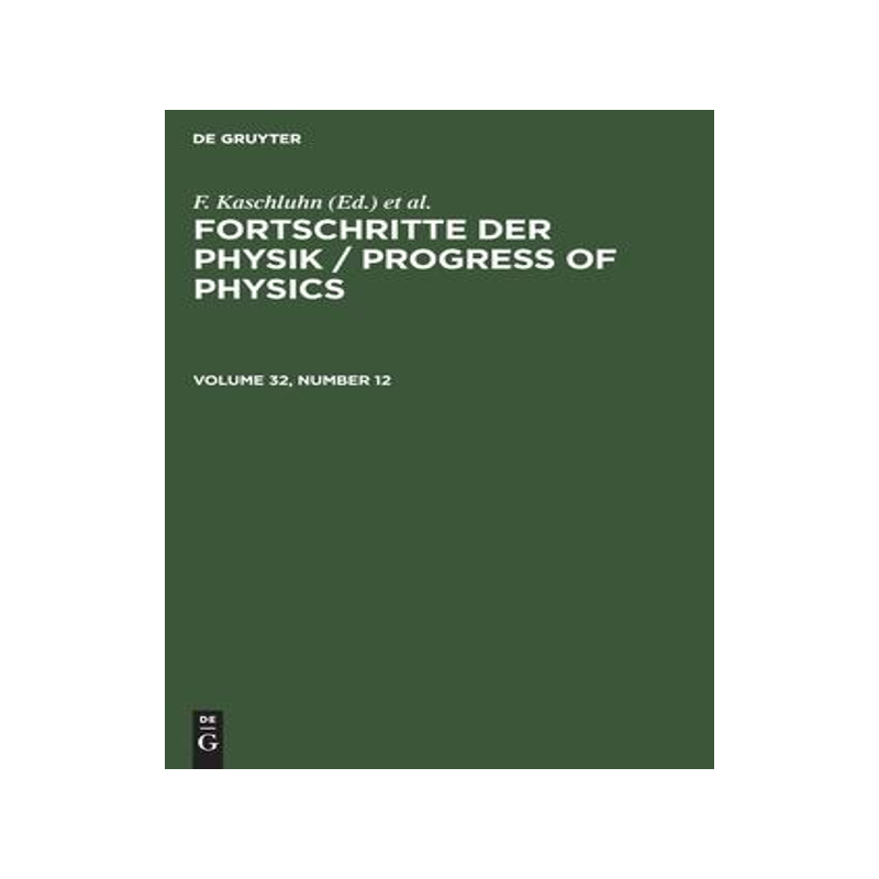 [预订]FORTSCHRITTE DER PHYSIK VOL. 32/12 FSCHP 9783112656273