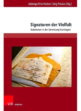 预订 Signaturen der Vielfalt: Autorinnen in der Sammlung Varnhagen 多样性的标志：范哈根藏书中的女作家: 9783847115939