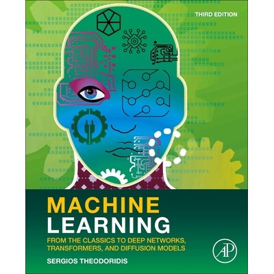 预订 Machine Learning From the Classics to Deep Networks, Transformers, and Diffusion Models 机器学习:从经典到深度网络