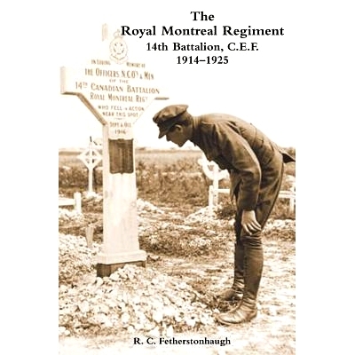 预订 THE ROYAL MONTREAL REGIMENT 14th BATTALION C.E.F. 1914-1925: 9781783311453