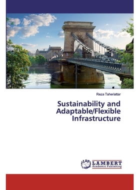 预订 Sustainability and Adaptable/Flexible Infrastructure 可持续性和适应性/灵活的基础设施: 9786200117816