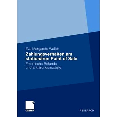 预订 Zahlungsverhalten am stationären Point of Sale: Empirische Befunde und Erklärungsmodelle: 9783834922472
