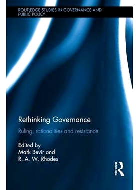 预订 Rethinking Governance: Ruling, rationalities and resistance 治理的反思：执政、合理性与阻力: 9781138889354