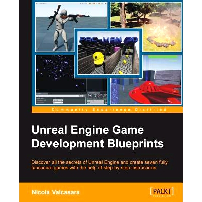 预订 Unreal Engine Game Development Blueprints 虚幻引擎游戏开发蓝图: 9781784397777