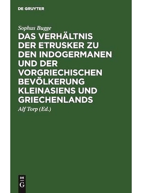预订 Das Verhältnis der Etrusker zu den Indogermanen und der vorgriechischen Bevölkerung Kleinasiens und Griechenlands