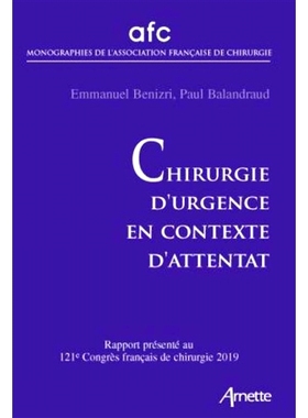 预订 Chirurgie d’urgence en contexte d’attentat : rapport présenté au 121e Congrès français de chirurgie, Paris, 1