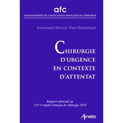 预订 Chirurgie d’urgence en contexte d’attentat : rapport présenté au 121e Congrès français de chirurgie, Paris, 1