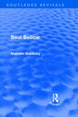 【预订】Saul Bellow (Routledge Revivals)