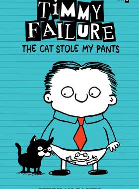 【预售】Timmy Failure: The Cat Stole My Pant...