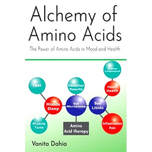 预订 Alchemy of Amino Acids: The Power of Amino Acids in Mood and Health: 9780648178934